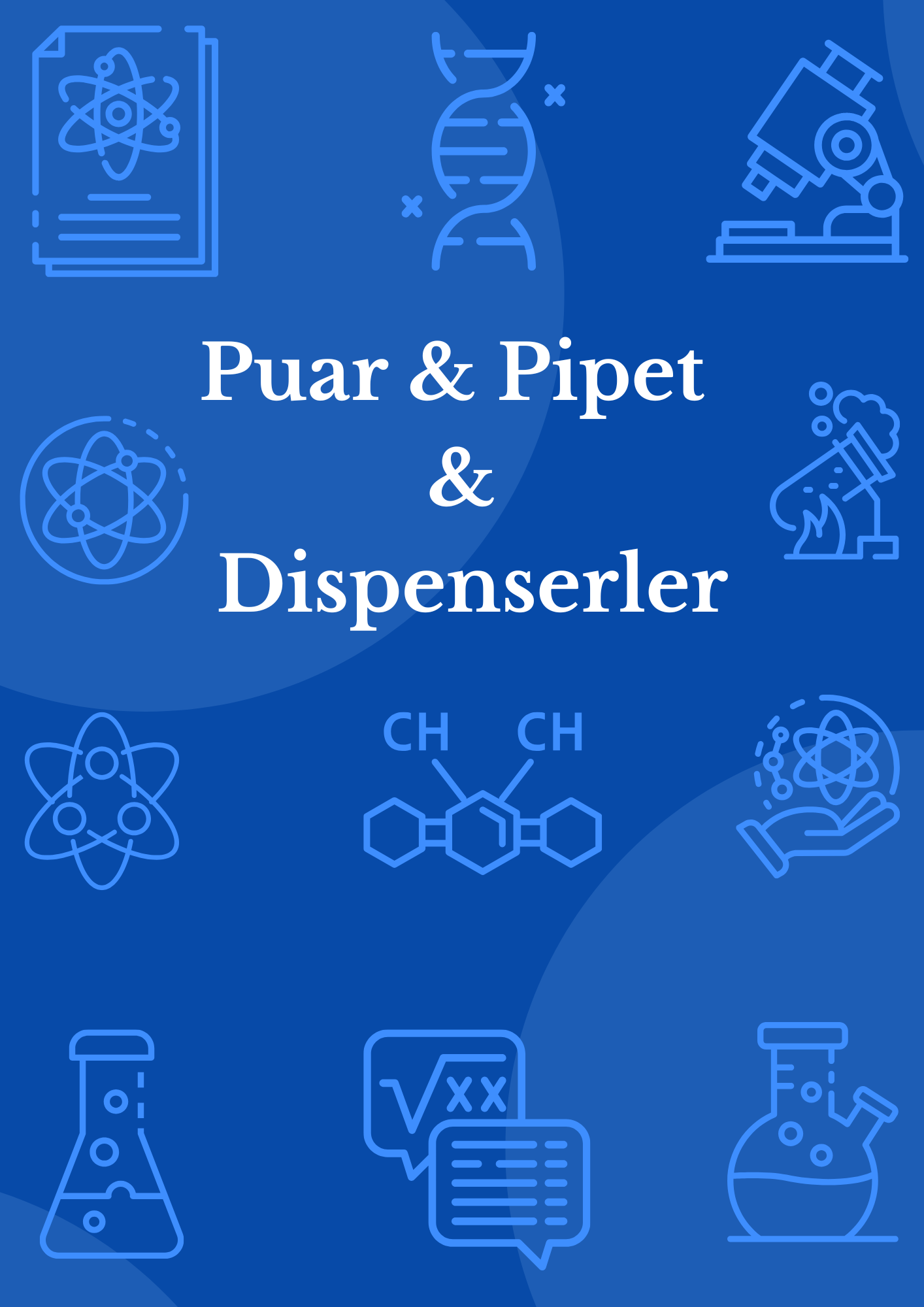 PUAR, PİPET VE DİSPENSERLER