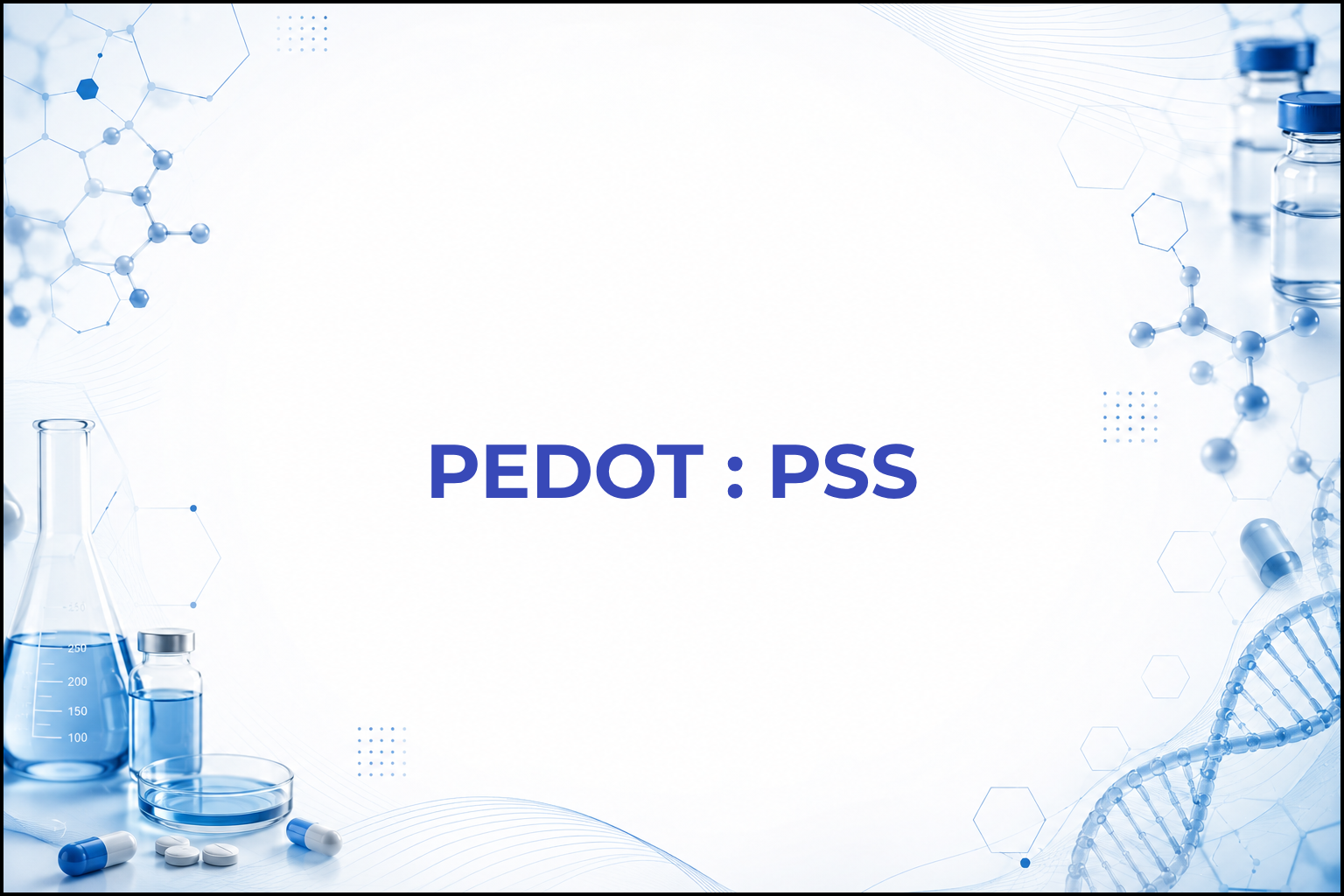 PEDOT:PSS ve PEDOT Polymer Blends